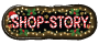 SHOP STORY
